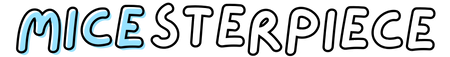 Micesterpiece